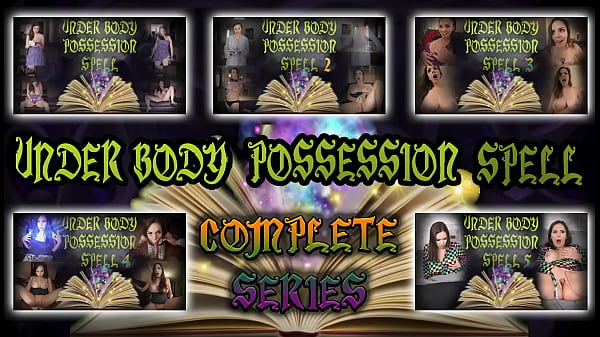 UNDER BODY POSSESSION SPELL – COMPLETE – PREVIEW – ImMeganLive