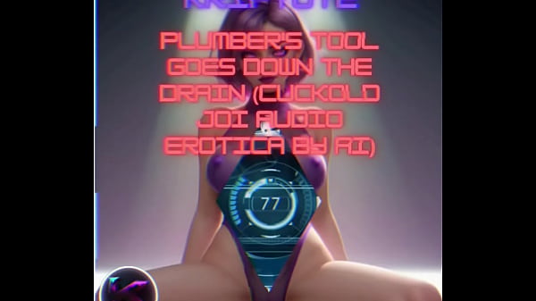 Kripto72: Plumber’s Tool Goes Down the Drain (Cuckold JOI Audio Erotica by AI)