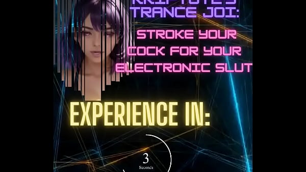 Kripto72’s JOI: Stroke Your Cock for Your Electronic Slut