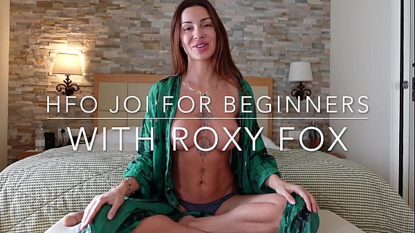 Sensual HFO JOI for Beginners with Roxy Fox