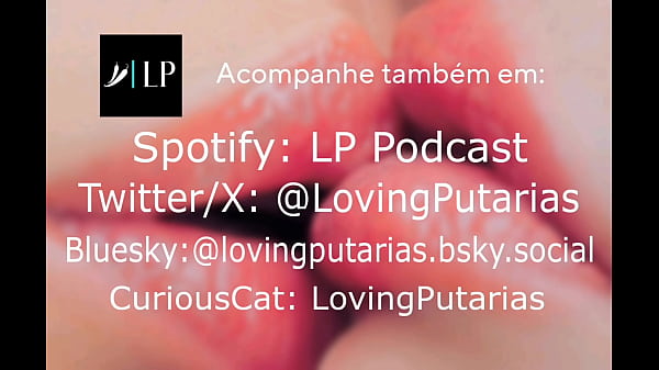 LP Podcast #1 – Cuidando de você com a minha boca (JOI/ASMR guiado para mulheres)