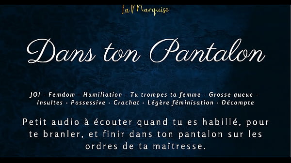 Dans ton pantalon – JOI Femdom audio