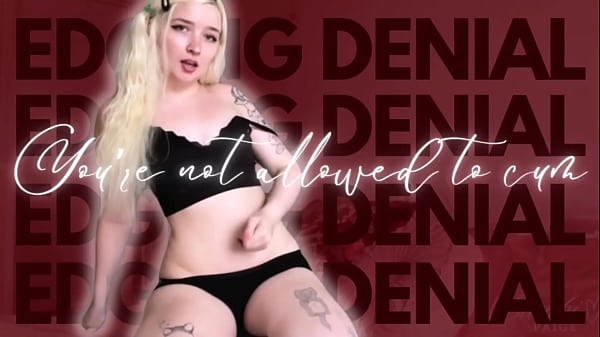 You’re Not Allowed To Cum